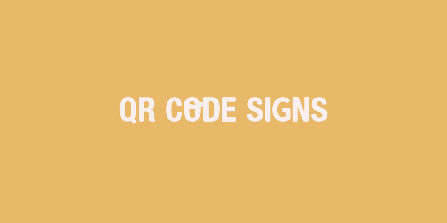 Featured image for QR CODE SIGNS collection