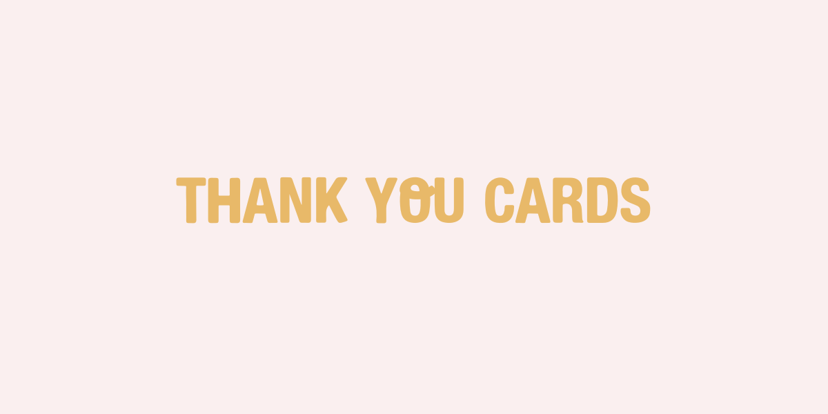 Featured image for THANK YOU CARDS collection
