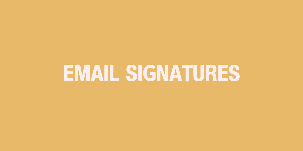 Featured image for EMAIL SIGNATURES collection