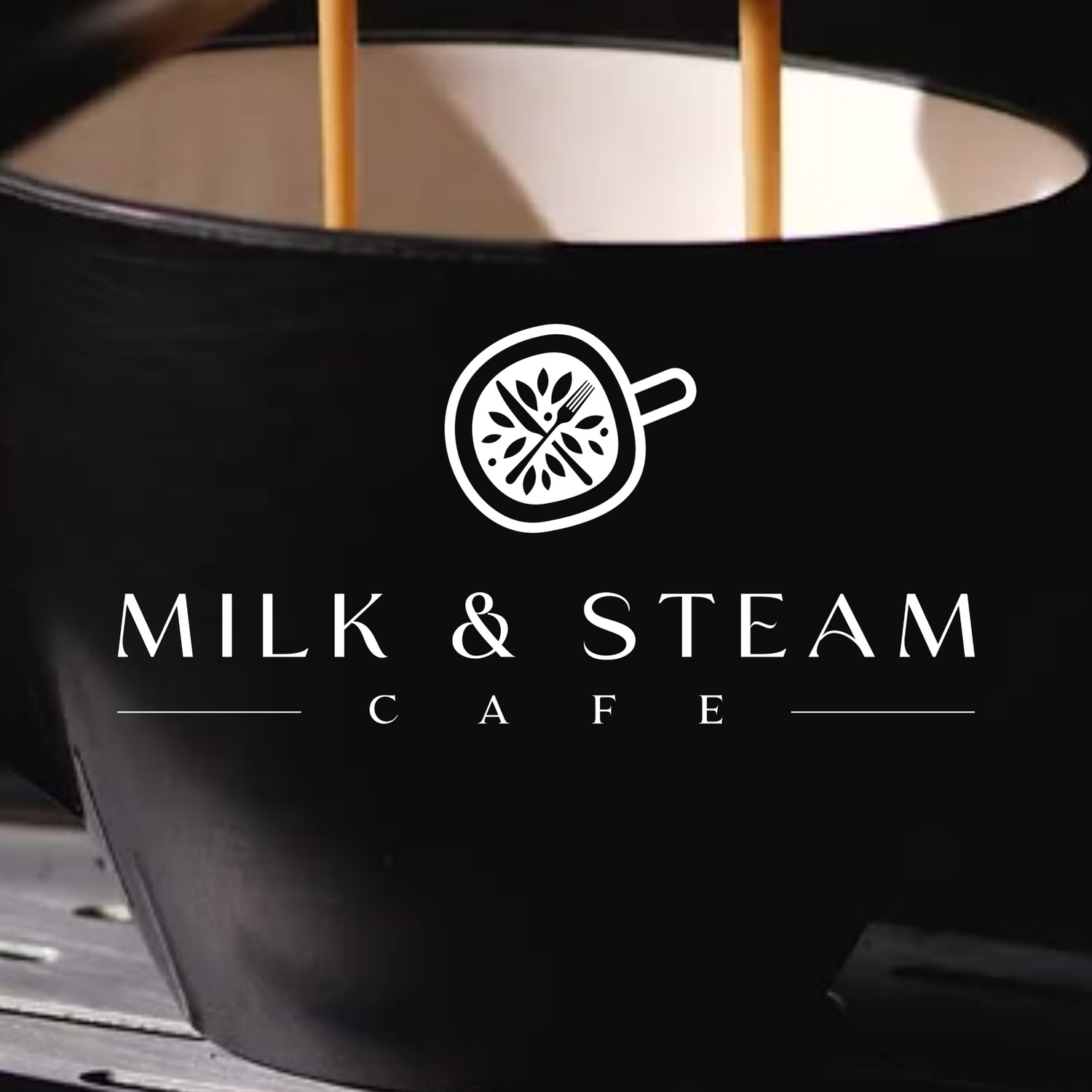 Milk & Steam