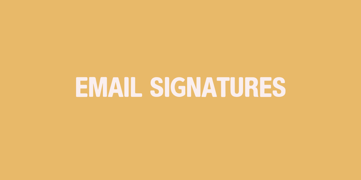 EMAIL SIGNATURES